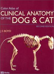 Cover of: Colour Atlas of Clinical Anatomy of the Dog and Cat - Softcover Version by Jack S. Boyd, Callum Paterson
