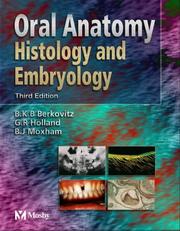 Cover of: Oral Anatomy, Histology and Embryology, 3E by Berkovitz, Holland