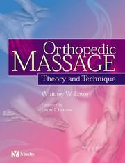Cover of: Orthopedic Massage by Whitney Lowe