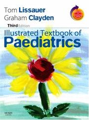 Cover of: Illustrated Textbook of Paediatrics by Tom Lissauer, Graham Clayden