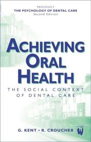 Cover of: Achieving oral health: the social context of dental care