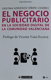 Cover of: El negocio publicitario en la sociedad digital de la Comunidad Valenciana by Cristina González Oñate