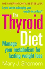 Cover of: The Thyroid Diet by Mary J. Shomon, Mary J. Shomon