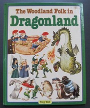 The woodland folk in dragonland by Tony Wolf
