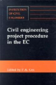 Cover of: Civil engineering project procedure in the EC: proceedings of the conference organized by the Institution of Civil Engineers and held at Heathrow on 24-25 January 1991.