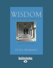Cover of: Wisdom and the Well-Rounded Life by Peter Milward