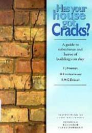 Has your house got cracks? by T. J. Freeman, R. M. C. Driscoll, G. S. Littlejohn