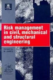Cover of: Risk Management in Civil, Mechanical & Structural Engineering: Proceedings of the Conference Organized by the Health & Safety Executive in Co-Operation ... of Civil Engineers, Held London, februar