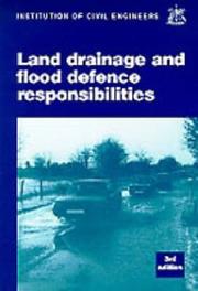 Cover of: Land drainage and flood defence responsibilities: 3rd edition