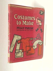 Cover of: Costumes to Make by Peggy Parish, Lynn Sweat