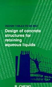 Cover of: Design of concrete structures for retaining aqueous liquids: design tables to BS 8007