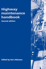 Cover of: Highway maintenance handbook by edited by Ken Atkinson.