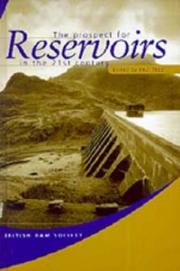 Cover of: The prospect for reservoirs in the 21st century: proceedings of the tenth conference of the BDS held at the University of Wales, Bangor on 9-12 September 1998