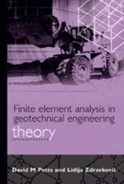 Cover of: Finite Element Analysis in Geotechnical Engineering, Vol. 1 by David M. Potts, D., M. Potts, L. Zdravkovic