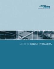 Cover of: Guide to Bridge Hydraulics by Transport Association of Canada