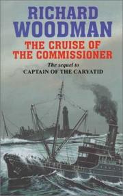 Cruise of the Commissioner (Sequel to, Captain of the Caryatid) by Richard Woodman