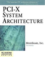 Cover of: PCI-X System Architecture (With CD-ROM) by MindShare Inc., Tom Shanley