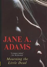 Cover of: Mourning the Little Dead by Jane Adams
