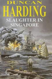 Slaughter in Singapore (X-craft) by Duncan Harding
