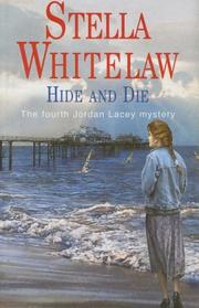 Cover of: Hide and Die (Jordan Lacey Mysteries) by Stella Whitelaw