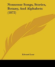 Cover of: Nonsense Songs, Stories, Botany, And Alphabets