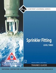 Cover of: Sprinkler Fitter Level 3, 2007 NFPA Revision Trainee Guide, Perfect Bound