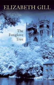 Cover of: The Foxglove Tree by Elizabeth Gill