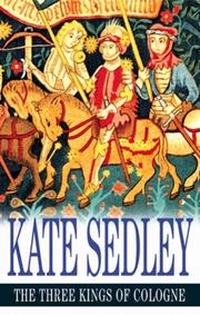 Cover of: The Three Kings of Cologne (Roger the Chapman) by Kate Sedley