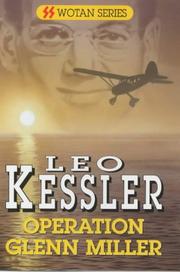 Cover of: Operation Glenn Miller by Leo Kessler