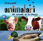 Cover of: El meu petit animalari. Els animals de la granja