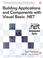 Cover of: Building applications and components with Visual Basic .NET