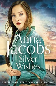 Cover of: Silver Wish: Book 1 in the Brand New Jubilee Lake Series by Beloved Author Anna Jacobs
