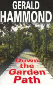 Cover of: Down the Garden Path (Severn House Large Print) by Gerald Hammond