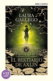 Cover of: El bestiario de Axlin by Laura Gallego