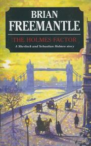 Cover of: The Holmes Factor (Sebastian Holmes) | Freemantle, Brian.