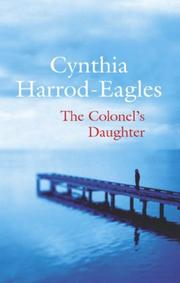 The Colonel's Daughter by Cynthia Harrod-Eagles