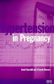 Cover of: Hypertension in Pregnancy by Churchill, Gareth Beevers