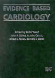 Cover of: Evidence Based Cardiology (Evidence Based) by Salim Yusuf, John A. Cairns, A. John Camm, Ernest L. Fallen, Bernard J. Gersh