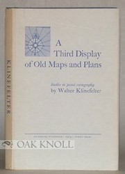 Cover of: A third display of old maps and plans by Walter Klinefelter
