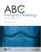 Cover of: ABC of Emergency Radiology (ABC Series)