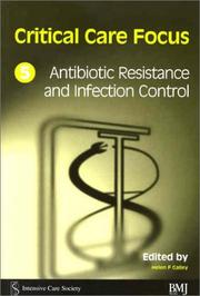 Cover of: Critical Care Focus 5: Antibiotic Resistance and Infection Control
