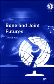 Bone and Joint Futures by Marshall Marinker