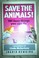 Cover of: Save the Animals!