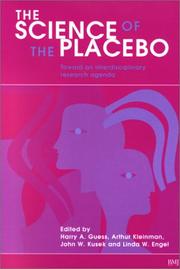 Cover of: The Science of the Placebo: Toward an Interdiscplinary Research Agenda (Evidence-Based Medicine Workbks.)