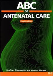 Cover of: ABC of Antenatal Care (ABC) by Geoffrey Chamberlain, Margery Morgan