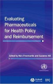 Cover of: Evaluating Pharmaceuticals for Health Policy and Reimbursement | Suzanne Hill