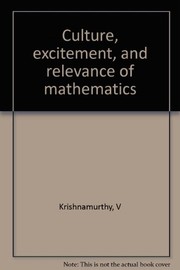 Cover of: Culture, excitement, and relevance of mathematics by Krishnamurthy, V.