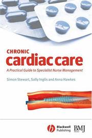 Cover of: Chronic cardiac care: a practical guide to specialist nurse management
