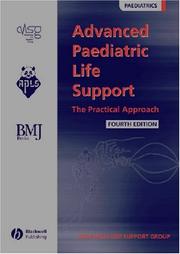 Cover of: Advanced Paediatric Life Support: The Practical Approach