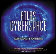 The atlas of cyberspace by Martin Dodge, Rob Kitchin